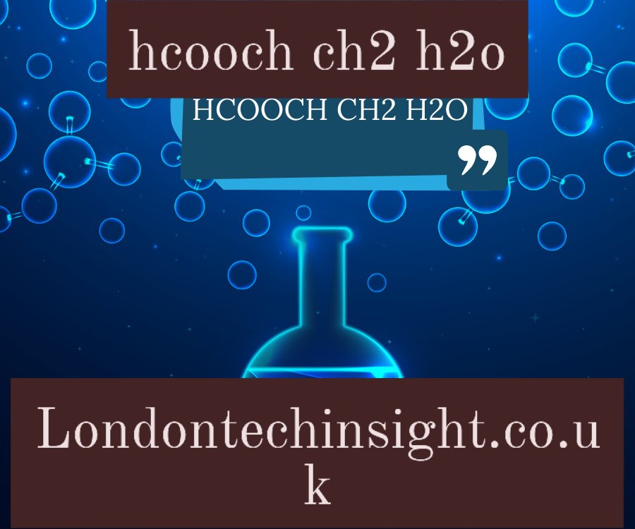 hcooch ch2 h2o