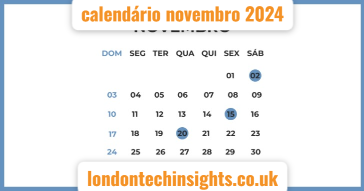 CALENDÁRIO NOVEMBRO 2024: Your Ultimate Guide to November 2024