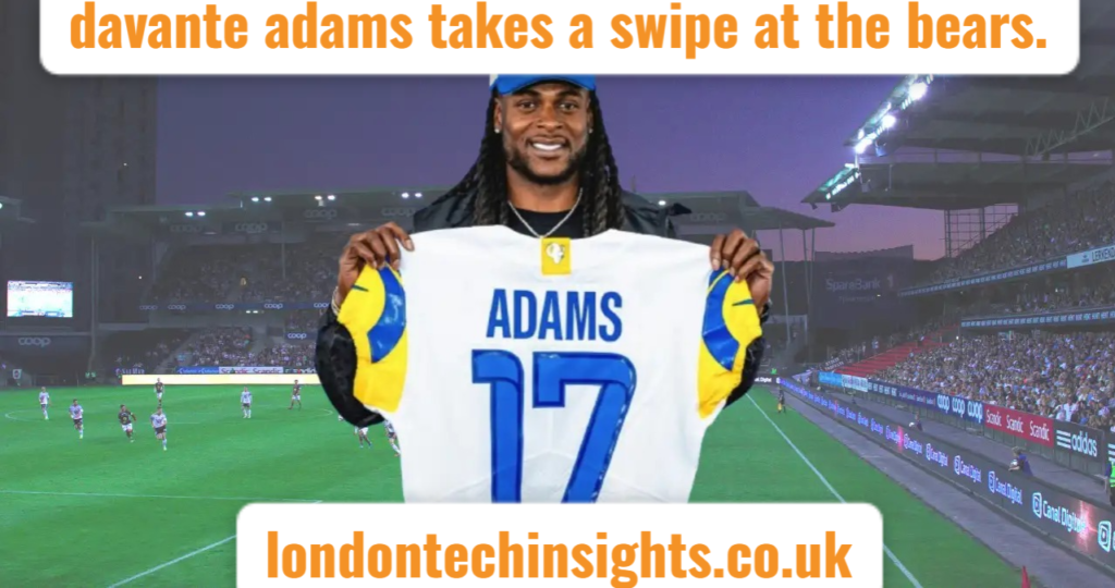 Davante Adams Takes a Swipe at the Bears