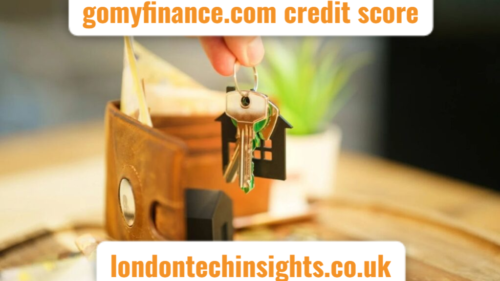 GomyFinance.com Credit Score: Your Key to Financial Control