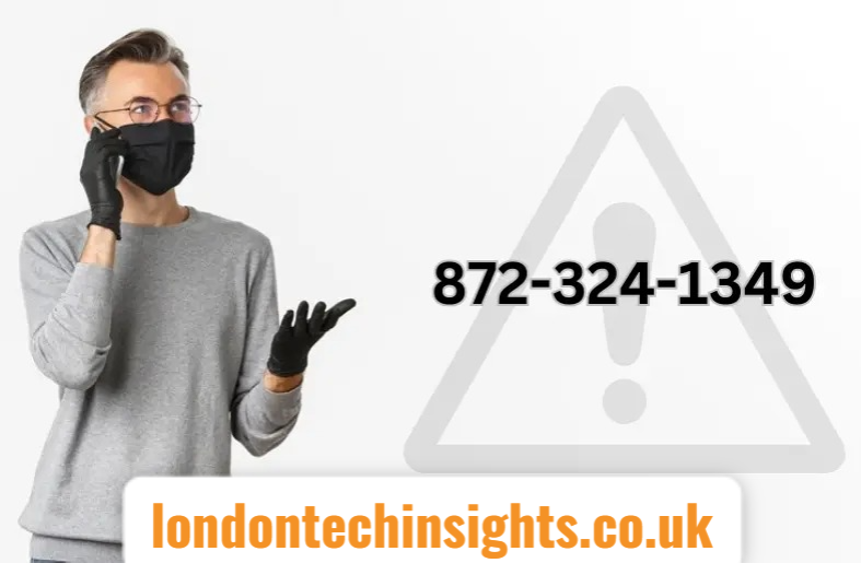Is 872-324-1349 a Scam or Not?