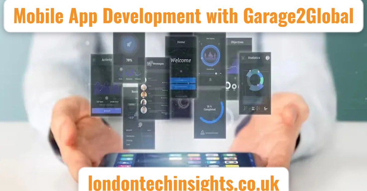 Mobile App Development with Garage2Global