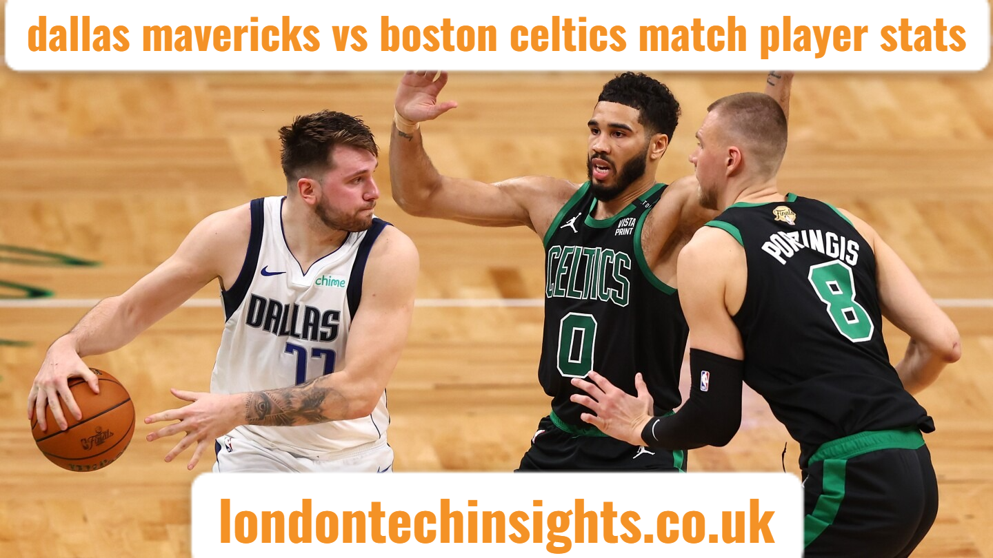 dallas mavericks vs boston celtics match player stats