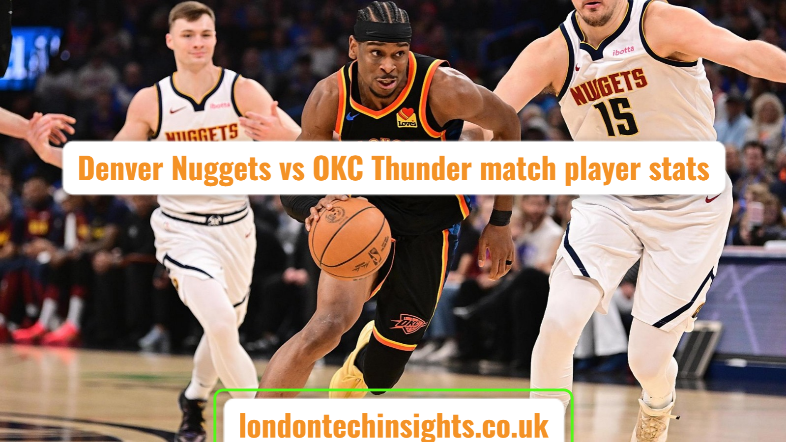 Denver Nuggets vs OKC Thunder match player stats